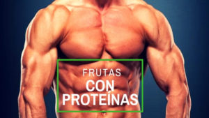 frutas con proteínas